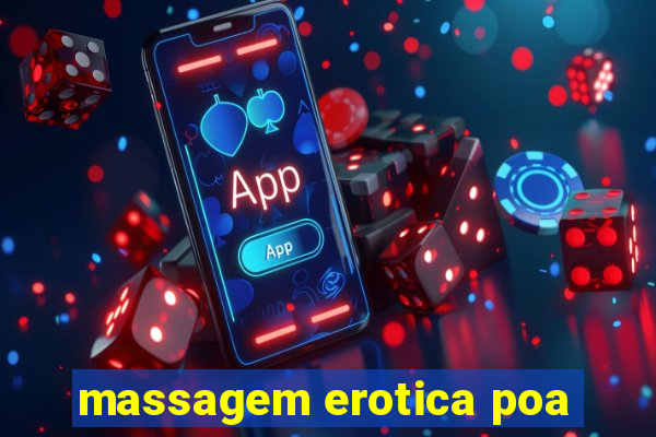 massagem erotica poa