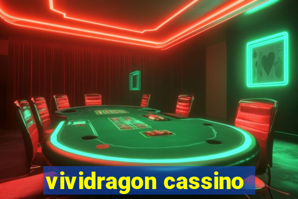 vividragon cassino