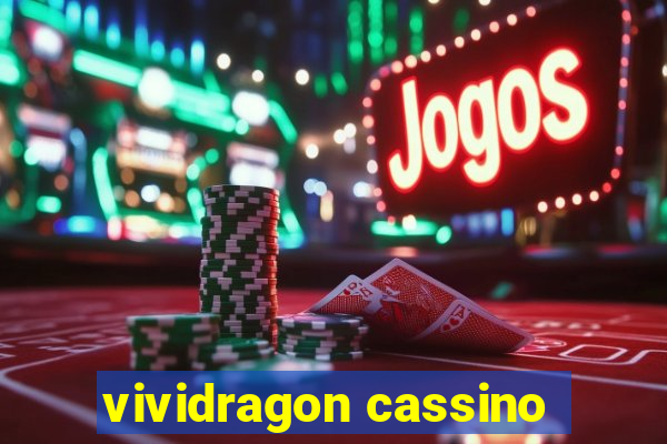 vividragon cassino