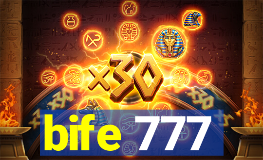 bife 777