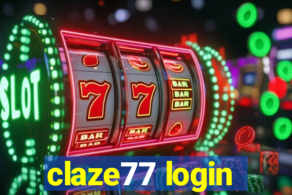 claze77 login