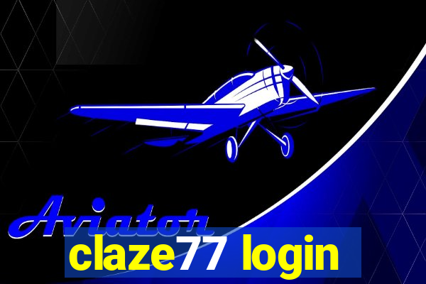 claze77 login