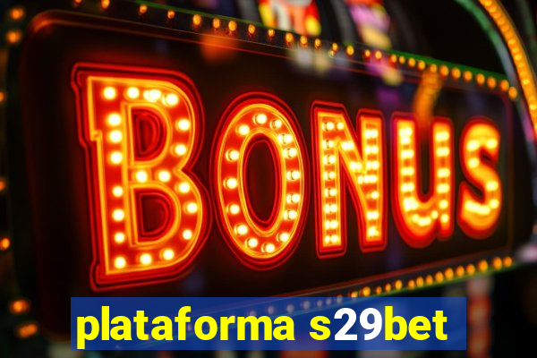 plataforma s29bet