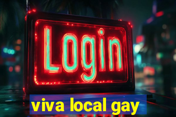 viva local gay