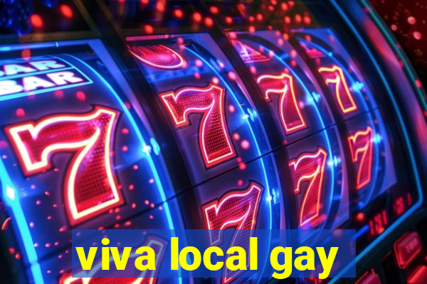 viva local gay