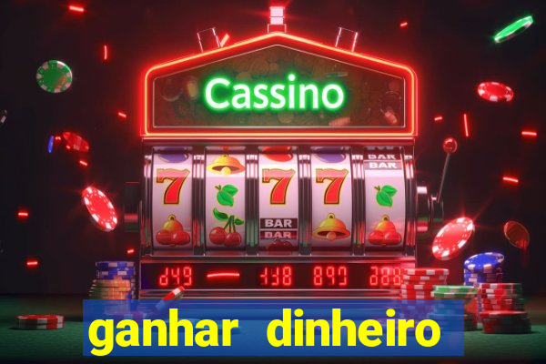 ganhar dinheiro jogando sem precisar depositar