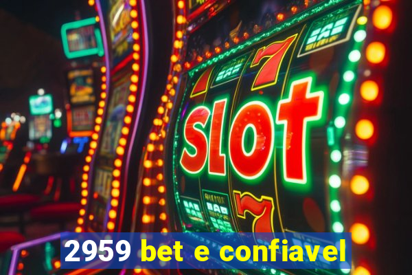 2959 bet e confiavel