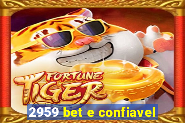 2959 bet e confiavel