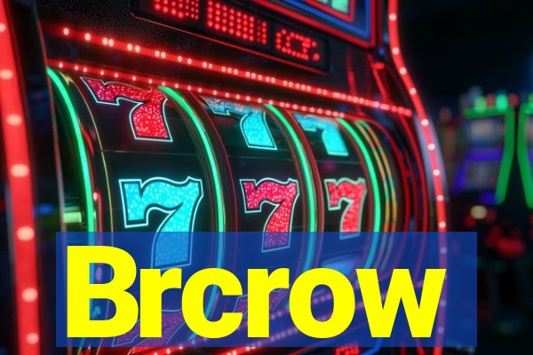 Brcrow