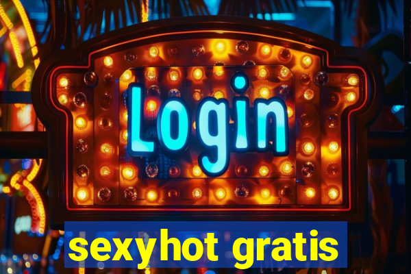 sexyhot gratis