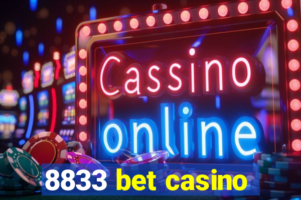 8833 bet casino