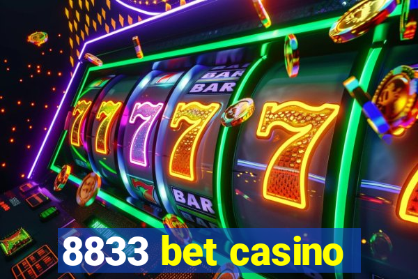 8833 bet casino