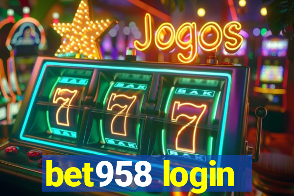 bet958 login