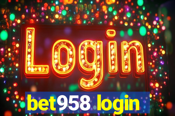 bet958 login