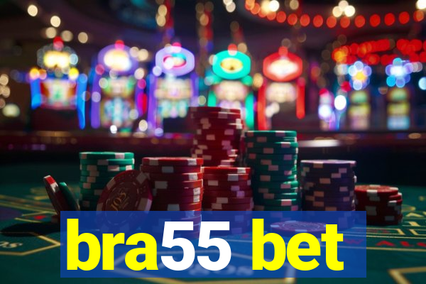 bra55 bet