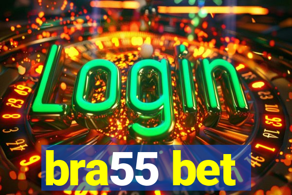 bra55 bet