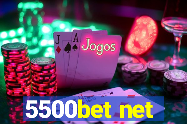 5500bet net