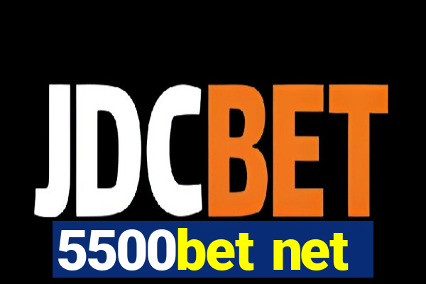 5500bet net