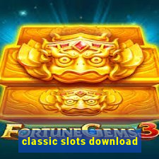 classic slots download