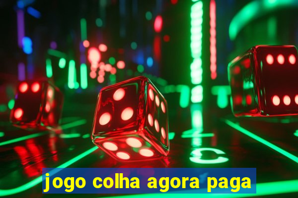 jogo colha agora paga