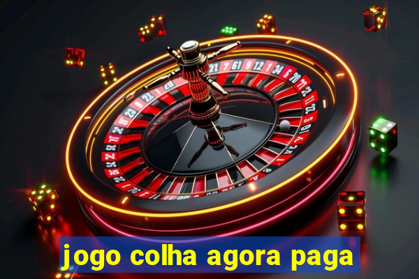 jogo colha agora paga