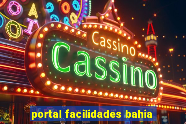 portal facilidades bahia