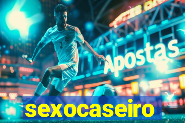 sexocaseiro