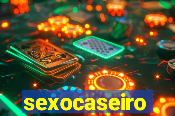 sexocaseiro