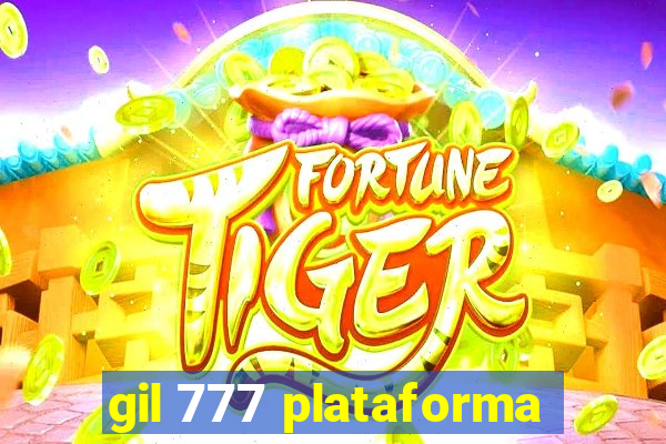 gil 777 plataforma