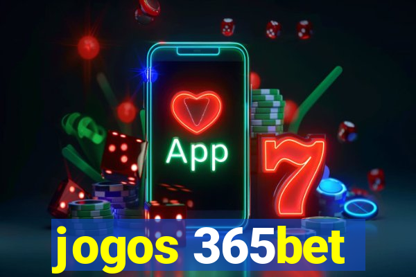 jogos 365bet