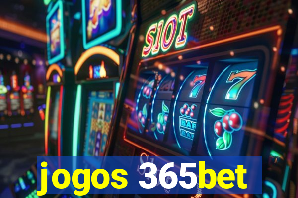 jogos 365bet