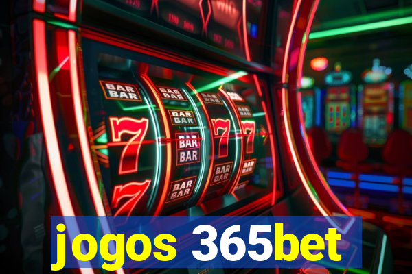 jogos 365bet