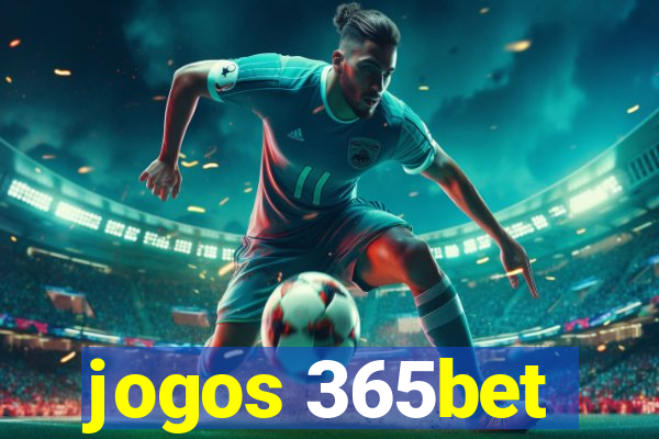 jogos 365bet