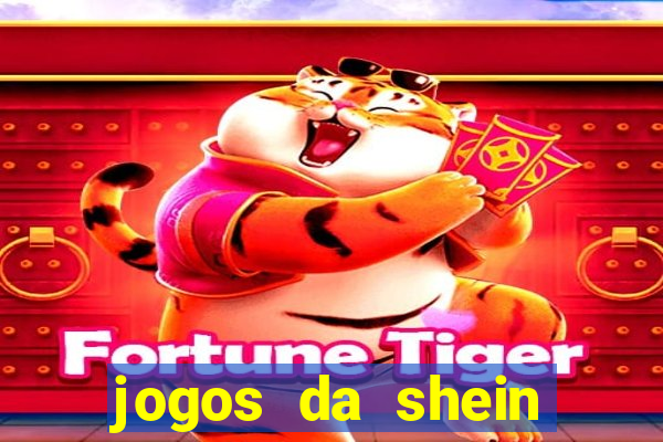 jogos da shein para ganhar pontos