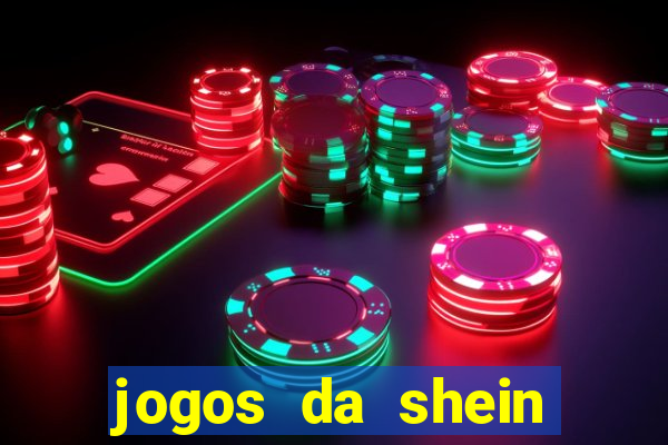 jogos da shein para ganhar pontos