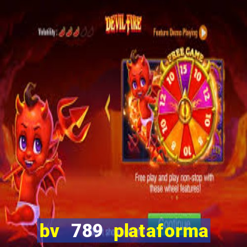 bv 789 plataforma de jogos