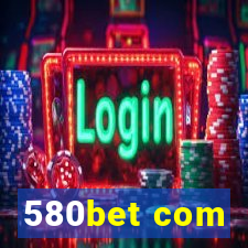 580bet com