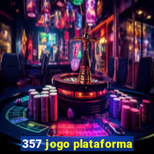 357 jogo plataforma