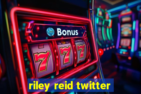 riley reid twitter