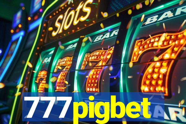 777pigbet