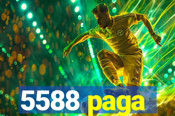 5588 paga