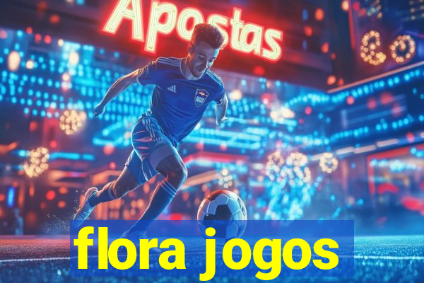 flora jogos