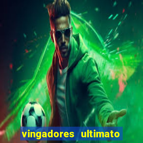 vingadores ultimato assistir drive