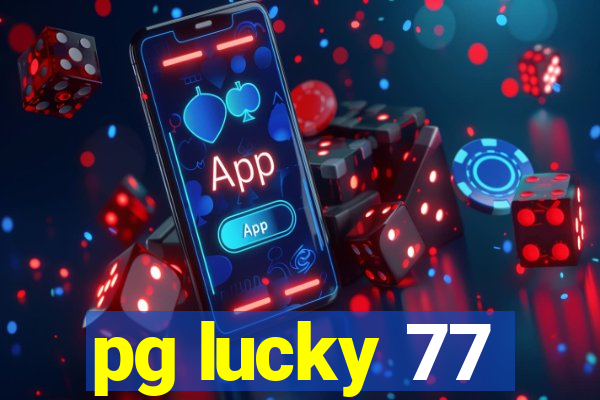 pg lucky 77