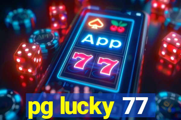 pg lucky 77