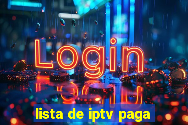 lista de iptv paga