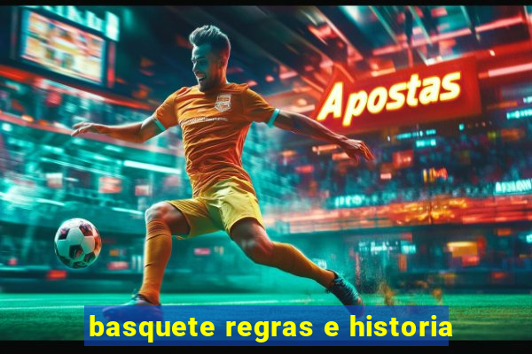 basquete regras e historia