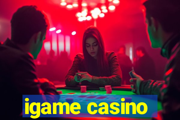 igame casino