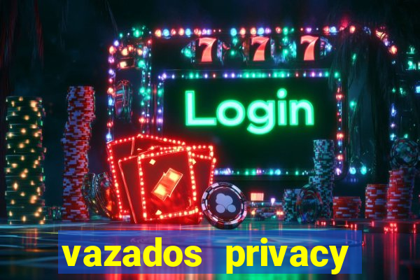 vazados privacy belle belinha