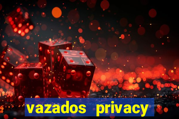 vazados privacy belle belinha